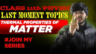 Important topics thermal properties of matter class 11 physicsimportant topics class physics [upl. by Clute]