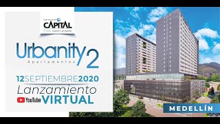 Urbanity 2  Lanzamiento Virtual  Constructora Capital Medellín [upl. by Oicneserc]