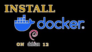 Install Docker Engine on Debian 12 [upl. by Nealey]