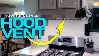 How to Install a Hood Vent over the Stove that Exhausts to the Outside [upl. by Lotsirhc]