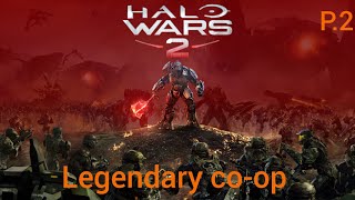 Halo Wars 2 Legendary coop p2 [upl. by Grata]