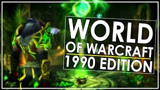 World of Warcraft 1990s Retro Edition [upl. by Mcquillin]