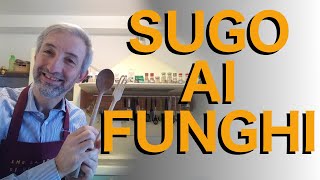 Sugo ai funghi [upl. by Parfitt]