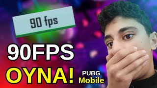 SIZDE 90 FPS OYNAYIN  PUBG Mobile fps artırma [upl. by Ahseela]