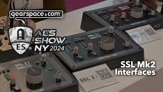 SSL Mk2 Interfaces  Gearspace  AES NYC 2024 [upl. by Nanfa]