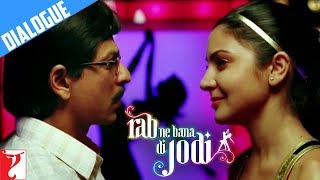 Dialogue  Bhaag Chaliye Mere Saath  Rab Ne Bana Di Jodi  Shah Rukh Khan  Anushka Sharma [upl. by Castillo34]