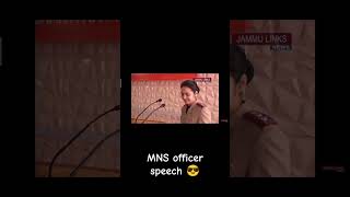 MNS officer 👮  MNS officer speech  MNS news  mns indianarmedforces motivation speech neet [upl. by Eniotna72]