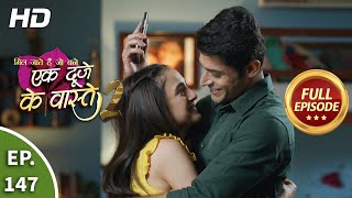 Ek Duje Ke Vaaste 2  Ep 147  Full Episode  22nd December 2020 [upl. by Larrisa]