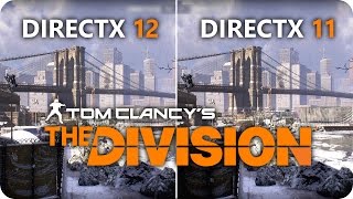 THE DIVISION DirectX 12 vs DirectX 11  GTX 1070 Frame Rate Comparison [upl. by Honey512]