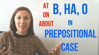 The most important Russian PREPOSITIONS В НА О in on about with PREPOSITIONAL CASE [upl. by Thornton]