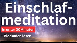 Geführte Einschlafmeditation  Hypnose zum Einschlafen in unter 30 min [upl. by Adao]