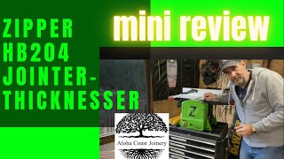 Zipper HB204 jointer thicknesser planer quick review [upl. by Leftwich790]