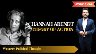 Political PhilosophyL54 HANNAH ARENDTON POLITICS THEORY OF ACTION upsc politicalscience [upl. by Quintilla878]