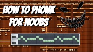 HOW TO MAKE PHONK FOR BEGINNERS [upl. by Sena511]