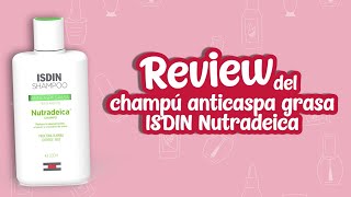 Review del champú ISDIN anticaspa grasa ⏩ ¿Se nota incluso desde el primer día que lo usamos 😮 [upl. by Jase712]