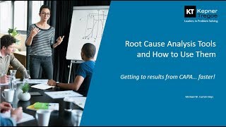 RootCause Analysis Tools and How to Use Them  Kepner Tregoe Consulting amp Training [upl. by Minni]