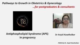 Antiphospholipid Syndrome APS in pregnancy by Dr Anjali Kawthalkar [upl. by Aleinad]