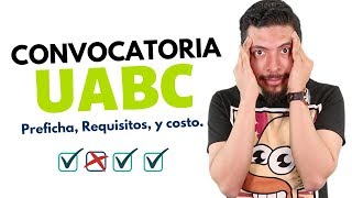 Convocatoria UABC Preficha ⚠️🎓 Costo y Requisitos de ingreso [upl. by Zrike]