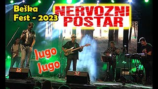 NERVOZNI POŠTAR  Jugo  Jugo rodna grudo  Beška Fest  2023 [upl. by Dinse]