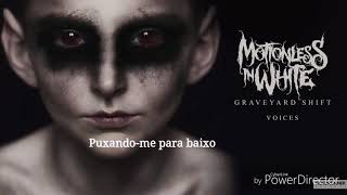 MOTIONLESS IN WHITE VOICES LEGENDADO EM PORTUGUÊS [upl. by Shyamal]