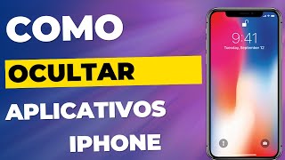 Como Ocultar Aplicativos no Iphone [upl. by Ayojal]