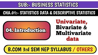 4 UNIVARIATE BIVARIATE amp MULTIVARIATE DATA FOR BCOM 3rd SEM NEP SYLLABUS  BUSINESS STATISTICS [upl. by Bear790]