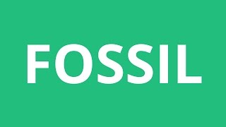 How To Pronounce Fossil  Pronunciation Academy [upl. by Vaios]