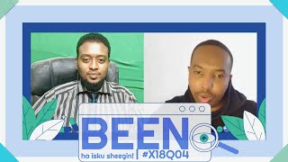 X18Q04  BEEN ha isku sheegin  axmadiyodhikilpodcast [upl. by Notsua]