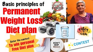 Basic Principles of Permanent Weight Loss Diet plan  Rules of Diet plan to lose Weight  Contest [upl. by Bluefield]