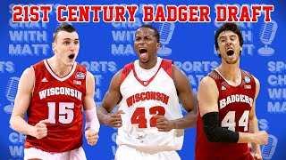 21st Century Wisconsin Badger Basketball DRAFT w Mike Bruesewitz  WHO ARE YOU TAKING [upl. by Intyre]