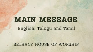 MAIN MESSAGE  03112024  Bethany House of Worship  Tambaram [upl. by Doy]