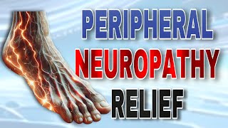 Leg and Foot Peripheral Neuropathy Relief and Exercises [upl. by Nahem]