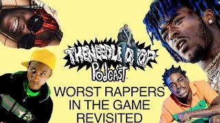 TND Podcast 56 10 Worst Rappers Revisited ft D Respect [upl. by Amaty39]