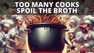 Too Many Cooks Spoil The Broth Meaning  Proverbs in English  Learn English [upl. by Moscow]