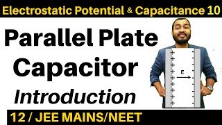 Electrostatic Potential and Capacitance 10  CAPACITOR2  Parallel Plate Capacitor JEE MAINSNEET [upl. by Leuqim618]