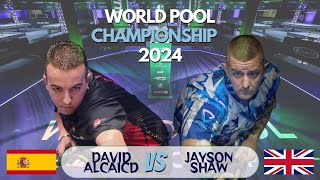 LAST 32 • DAVID ALCAIDE VS JAYSON SHAW • WORLD POOL CHAMPIONSHIP 2024 [upl. by Junius]