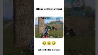 Miss u danis bhai 😵‍💫shorts bgmi mrakkigaming viralvideo [upl. by Semmes779]