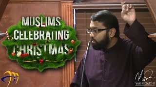 Muslims Celebrating Christmas  Love for Jesus amp Mary  Dr Yasir Qadhi [upl. by Naltiac]