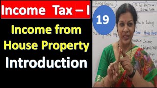 19 quotIncome From House Property  Introductionquot From Income Tax Subject [upl. by Eelac]