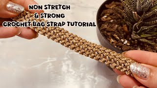 Non stretch amp strong crochet bag strap tutorial [upl. by Chelsey]