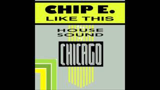 Chip E  Like this [upl. by Yleve]