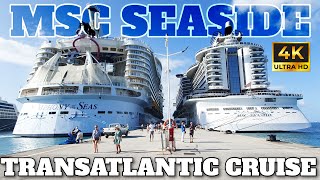 MSC SEASIDE 19DAYS TRANSATLANTIC GRAND VOYAGE CRUISE  2023  4K [upl. by Divaj]