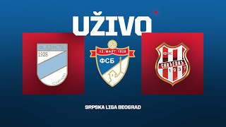 Uživo JEDINSTVO  SINĐELIĆ Srpska Liga Beograd 28 Kolo [upl. by Bendix]