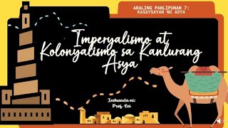 KOLONYALISMO SA KANLURANG ASYA [upl. by Nahtnoj]