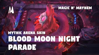 BLOOD MOON NIGHT PARADE  MYTHIC ARENA SKIN  TFT SET 12 [upl. by Airan]