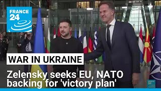 Zelensky seeks EU NATO backing for victory plan in Brussels • FRANCE 24 English [upl. by Marketa]