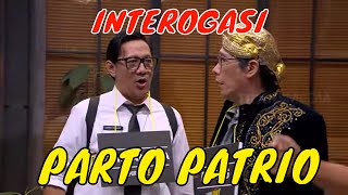 FULL INTEROGASI PARTO PATRIO NGAKAK TEROOS  LAPOR PAK 180621 [upl. by Ytima]