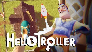 TROLLING Hello Neighbor  To Space and Beyond [upl. by Kerk]