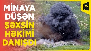 Qazaxda minaya düşən şəsxin səhhəti necədir  Həkim danışdı [upl. by High]