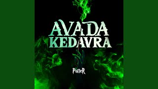 Avada Kedavra [upl. by Etnohs]